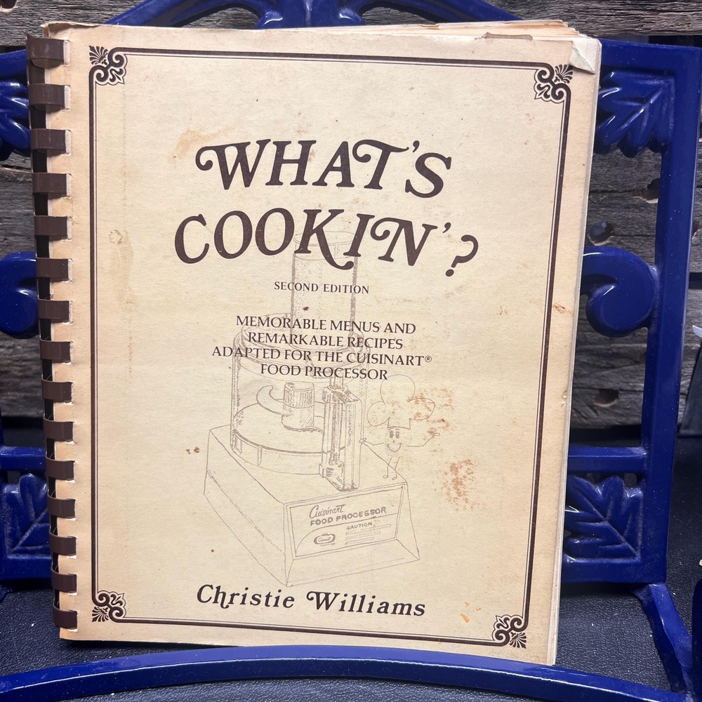 Whats Cookin? Vtg Cookbook to use with a food processor Christie Williams Signed